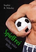 Cover: SpielFrei: Outing wider Willen - Dead Soft Verlag