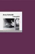 Cover: Arno Schmidt in Bargfeld - Edition A. B. Fischer