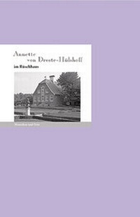 Enlarge image Cover: Annette von Droste-Hülshoff im Rüschhaus - Edition A. B. Fischer