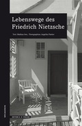 Cover: Lebenswege des Friedrich Nietzsche - Edition A. B. Fischer
