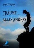 Cover: Tr&auml;ume ... alles anders - Dead Soft Verlag