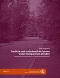 Cover: Bauliche und stadtr&auml;umliche Spuren Victor Klemperers in Dresden - TUDpress Verlag der Wissenschaften Dresden