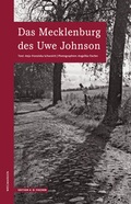 Cover: Das Mecklenburg des Uwe Johnson - Edition A. B. Fischer