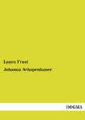 Cover: Johanna Schopenhauer - DOGMA Verlag