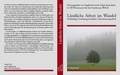 Cover: L&auml;ndliche Arbeit im Wandel - Kessel, Norbert