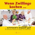 Cover: Wenn Zwillinge kochen ... - Nikros Verlag