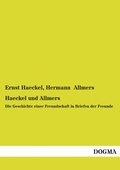 Cover: Haeckel und Allmers - DOGMA Verlag