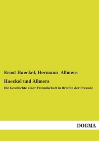 Enlarge image Cover: Haeckel und Allmers - DOGMA Verlag