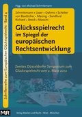 Cover: Gl&uuml;cksspielrecht im Spiegel der europ&auml;ischen Rechtsentwicklung - MUR-Verlag