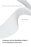 Cover: Language and the Moulding of Space - Meine Verlag