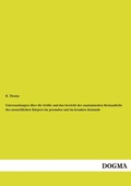 Cover: Untersuchungen Uber Die Grosse Und Das Gewicht Der Anatomischen Bestandteile Des Menschlichen Korpers Im Gesunden Und Im Kranken Zustande - DOGMA Verlag
