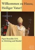 Cover: Willkommen zu Hause, Heiliger Vater! - Verlag Duschl