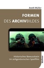 Cover: Formen des Archivbildes - B&uuml;chner-Verlag