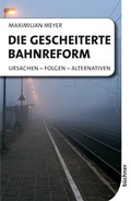 Cover: Die gescheiterte Bahnreform - B&uuml;chner-Verlag