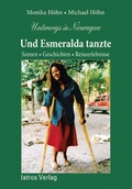 Cover: Unterwegs in Nicaragua - Und Esmeralda tanzte - IATROS
