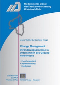 Abbildung von: Change Management: Veränderungsprozesse in Unternehmen des Gesundheitswesens - IATROS