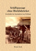 Cover: Schiffspassage ohne R&uuml;ckfahrticket - Geschichtswerkstatt B&uuml;dingen