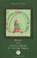 Cover: Reise um meinen Kopf in vierzig Tagen - ClauS Verlag