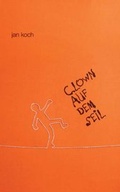 Cover: clown auf dem seil - ClauS Verlag