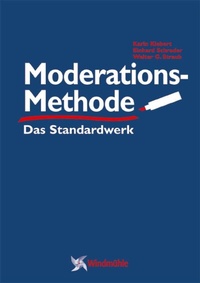 Enlarge image Cover: ModerationsMethode - Edition Windmühle ein Imprint von FELDHAUS VERLAG GmbH & Co. KG