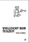 Cover: Vielleicht nur Teilzeit - Verbrecher