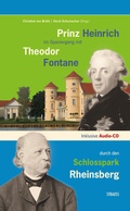 Cover: Prinz Heinrich im Spaziergang mit Theodor Fontane durch den Schlosspark Rheinsberg - Strauss, J&uuml;rgen Strauss Medien
