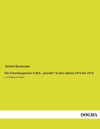 Abbildung von: Die Forschungsreise S.M.S. Gazelle" in Den Jahren 1874 Bis 1876 - DOGMA Verlag