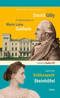 Cover: David Gilly im Spaziergang mit Marie Luise Gothein durch den Schlosspark Steinh&ouml;fel - Strauss, J&uuml;rgen Strauss Medien