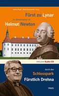 Cover: F&uuml;rst zu Lynar im Spaziergang mit Helmut Newton durch den Schlosspark F&uuml;rstlich Drehna - Strauss, J&uuml;rgen Strauss Medien