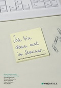 Cover: Ich bin dann mal im Seminar... - Edition Windm&uuml;hle ein Imprint von FELDHAUS VERLAG GmbH & Co. KG