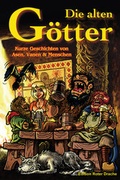 Cover: Die alten G&ouml;tter - Edition Roter Drache