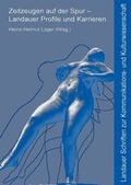 Cover: Zeitzeugen auf der Spur - Landauer Profile und Karrieren - Verlag Empirische P&auml;dagogik