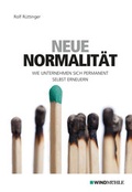 Cover: Neue Normalit&auml;t - Edition Windm&uuml;hle ein Imprint von FELDHAUS VERLAG GmbH & Co. KG