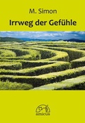 Cover: Irrweg der Gef&uuml;hle - amicus - Verlag