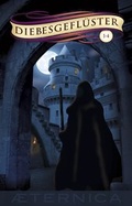 Cover: Diebesgefl&uuml;ster - das Buch - Aeternica Verlag
