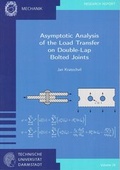 Cover: Asymptotic Analysis of the Load Transfer on Douple-Lap Bolted Joints - Technische Universit&auml;t Darmstadt FB Mechanik, Bibliothek