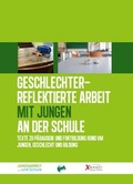 Cover: Geschlechterreflektierte Arbeit mit Jungen an der Schule - Dissens