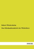 Cover: Das Gliedma&szlig;enskelett der Wirbeltiere - DOGMA Verlag