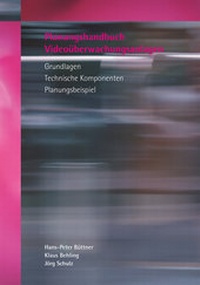 Abbildung von: Planungshandbuch Videoüberwachungsanlagen - TeMedia Verlag