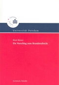 Cover: Ein Vorschlag zum Brandstrafrecht - Universit&auml;tsverlag Potsdam