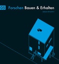 Cover: Forschen Bauen & Erhalten - Westkreuz