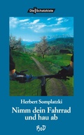 Cover: Nimm dein Fahrrad und hau ab - Buch&Media