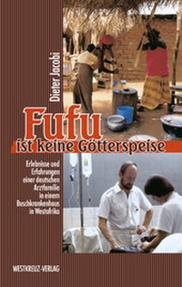Abbildung von: Fufu ist keine Götterspeise - Westkreuz