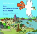 Cover: Das mittelalterliche Frankfurt - B3 Vlgs u. Vertr. GmbH