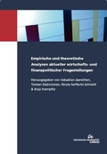 Cover: Empirische und theoretische Analysen aktueller wirtschafts- und finanzpolitischer Fragestellungen - TU Ilmenau Universit&auml;tsbibliothek