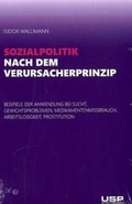 Cover: Sozialpolitik nach dem Verursacherprinzip - USP Publishing