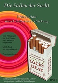 Cover: Die Fallen der Sucht - Pr&auml;vention durch Selbstwertst&auml;rkung - Schweitzerhaus Verlag