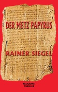 Cover: Der Metz-Papyrus - Schweitzerhaus Verlag