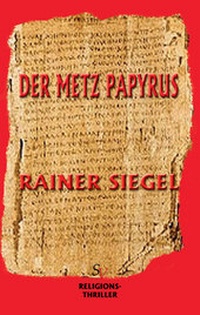 Enlarge image Cover: Der Metz-Papyrus - Schweitzerhaus Verlag