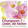 Cover: CD Unvergessen 7 - Lieder, die bleiben - Gerth Medien